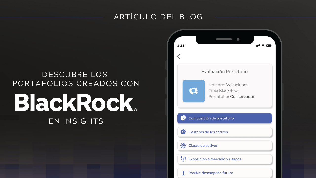 Podcast Insights Academy sobre nuestro nuevo producto Portafolios Construidos con BlackRock